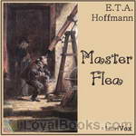 Master Flea by E. T. A. Hoffmann