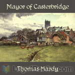 The Mayor of Casterbridge by Thomas Hardy