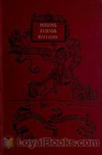 Missing Friends Being the Adventures of a Danish Emigrant in Queensland (1871-1880) by Thorvald Weitemeyer