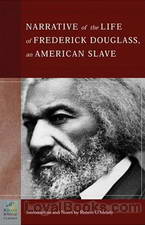 Narrative of the Life of Frederick Douglass by Frederick Douglass