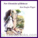 New Chronicles of Rebecca by Kate Douglas Wiggin