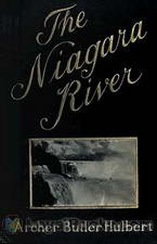 The Niagara River by Archer Butler Hulbert