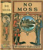 No Moss The Career of a Rolling Stone by Harry Castlemon