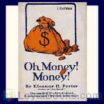 Oh, Money! Money! by Eleanor H. Porter