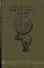 The Old Riddle and the Newest Answer by John Gerard