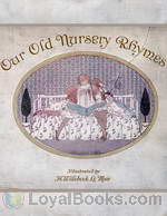 Our Old Nursery Rhymes by Alfred Moffat