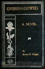 Overshadowed A Novel by Sutton E. Griggs