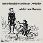 Peter Schlemihls wundersame Geschichte by Adelbert von Chamisso