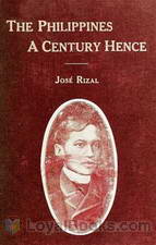 The Philippines A Century Hence by José Rizal