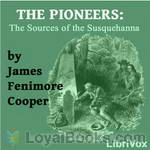 The Pioneers by James Fenimore Cooper