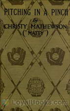 Pitching in a Pinch by Christy Mathewson