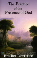 The Practice of the Presence of God by Brother Lawrence