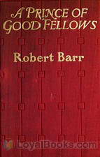 A Prince of Good Fellows by Robert Barr
