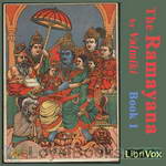 The Ramayana, Book 1 by Valmiki