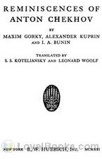 Reminiscences of Anton Chekhov by Alexander I. Kuprin