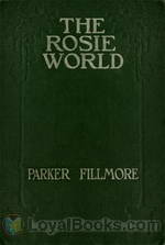 The Rosie World by Parker Fillmore