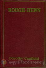 Rough-Hewn by Dorothy Canfield Fisher