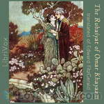 The Rubaiyat of Omar Khayyam by Omar Khayyám