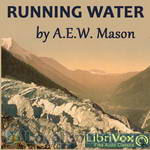 Running Water by A. E. W. Mason