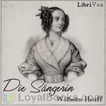 Die Sängerin by Wilhelm Hauff