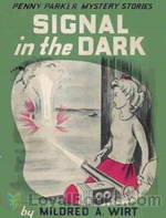 Signal in the Dark by Mildred A. Wirt