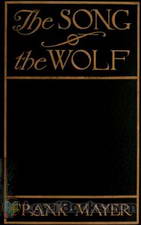 The Song of the Wolf by Frank Mayer