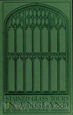 Stained Glass Tours in England by Charles Hitchcock Sherrill
