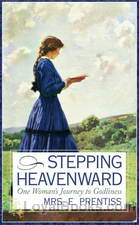 Stepping Heavenward by Elizabeth Prentiss