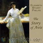 The Story of Avis by Elizabeth Stuart Phelps