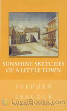 Sunshine Sketches of a Little Town by Stephen Leacock