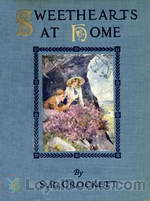 Sweethearts at Home by Samuel R. Crockett