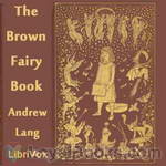 The Brown Fairy Book by Andrew Lang
