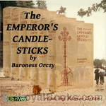 The Emperor's Candlesticks by Baroness Emmuska Orczy