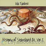 The History of Standard Oil: Volume 2 by Ida M. Tarbell