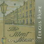 The Silent House by Fergus Hume