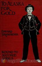 To Alaska for Gold The Fortune Hunters of the Yukon by Edward Stratemeyer