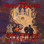 Tom Swift and His Big Tunnel by Victor Appleton