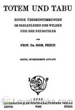 Totem und Tabu Einige Übereinstimmungen im Seelenleben der Wilden und der Neurotiker by Sigmund Freud