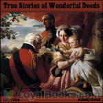 True Stories of Wonderful Deeds by Anonymous