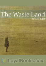 The Waste Land by Thomas S. Eliot