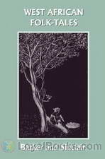 West African Folk Tales by William H. Barker
