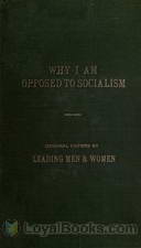 Why I am opposed to socialism by Various