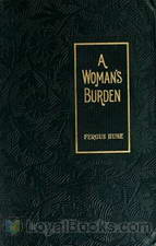 A Woman's Burden by Fergus Hume