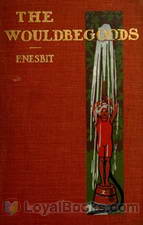 The Wouldbegoods by Edith Nesbit