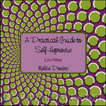 A Practical Guide to Self-Hypnosis by Melvin Powers