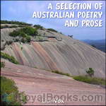 A Selection of Australian Poetry and Prose by Unknown
