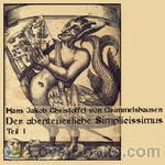 Der abenteuerliche Simplicissimus, Teil 1 by Hans Jakob Christoffel von Grimmelshausen
