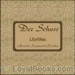 Der Schuss by Alexander Sergejewitsch Puschkin