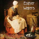 Esther Waters by George Moore
