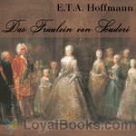 Das Fräulein von Scuderi by E. T. A. Hoffmann